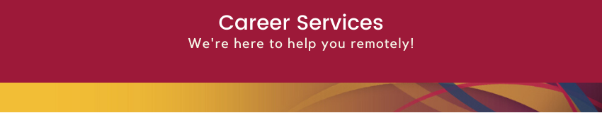 Career Services is here for you banner